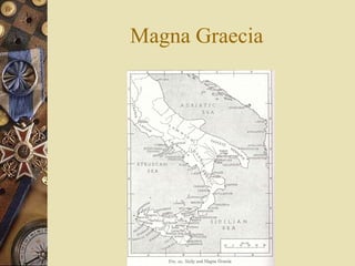 Magna Graecia
 