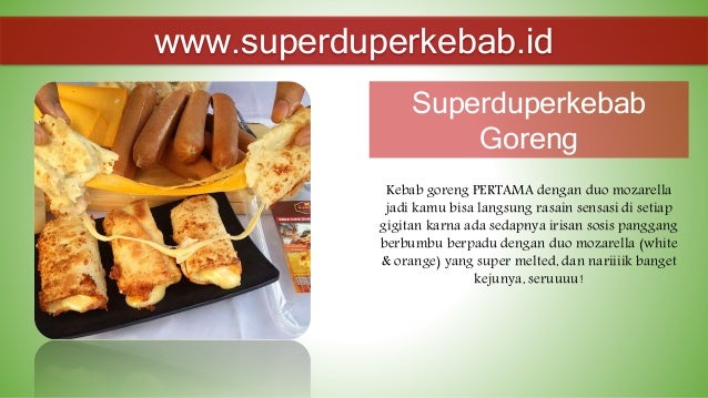 Peluang usaha makanan Kebab frozen Superduperkebab tahun ini
