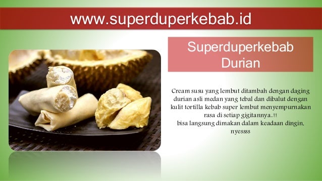 Peluang usaha makanan Kebab frozen Superduperkebab tahun ini
