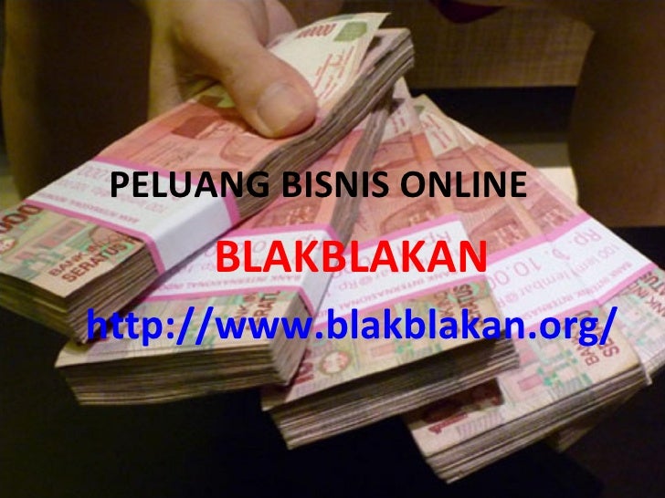 Peluang bisnis online blak blakan