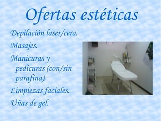 Ofertas estéticas Depilación laser/cera.