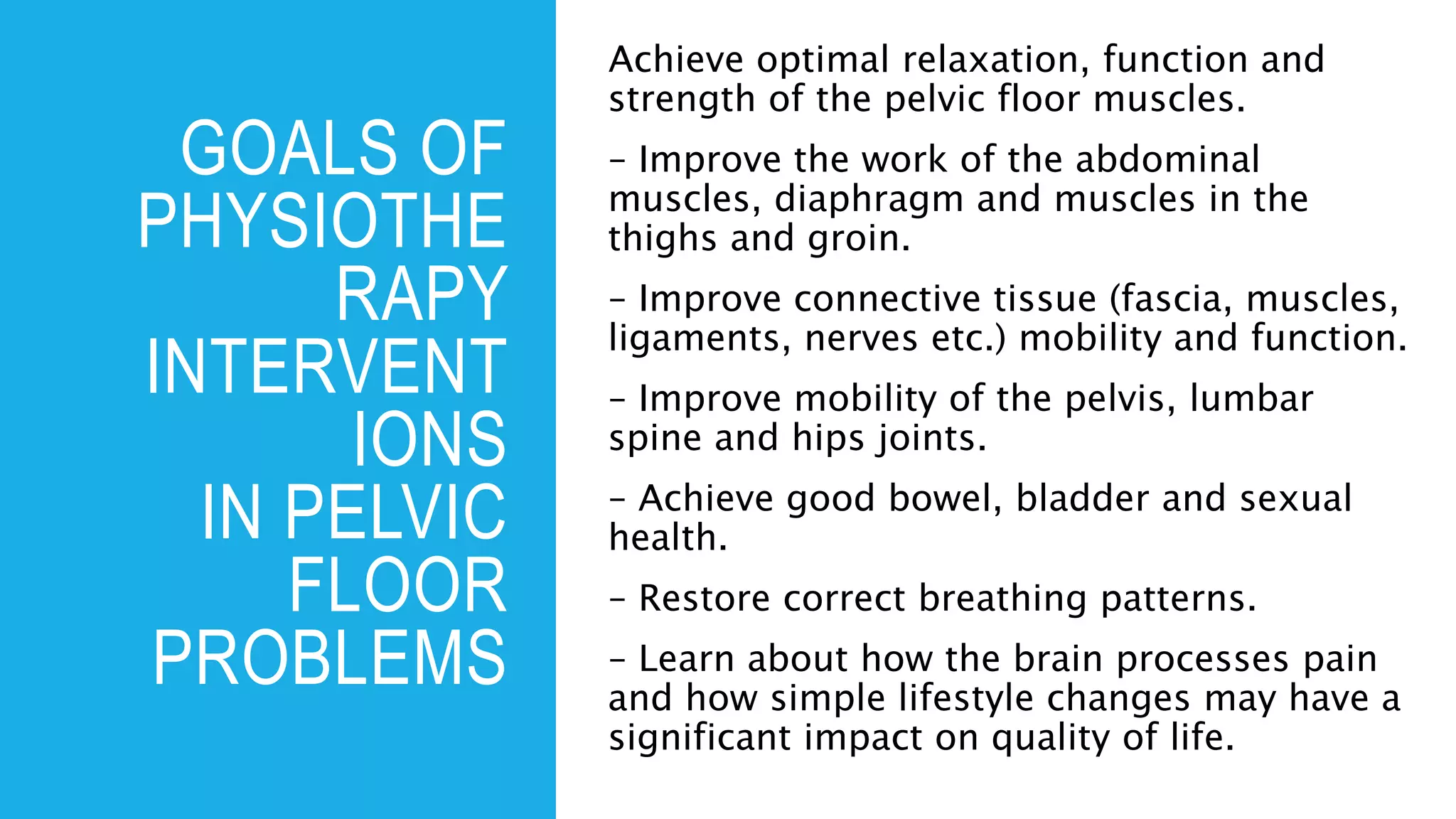 Pelvic Floor Anatomy and Physiotherapy management | PPTX