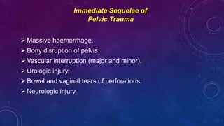 Pelvic injuries and associated injuries | PPTX