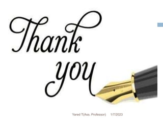 202
1/7/2023
Yared T(Ass. Professor)
 