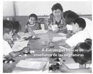 8.Estrategias básicas de
enseñanza de las asignaturas
 