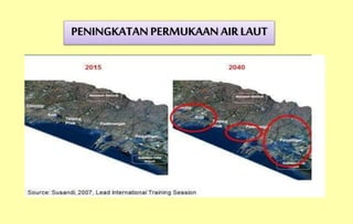 PENINGKATAN PERMUKAAN AIR LAUT
 