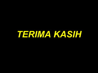 TERIMA KASIH
 