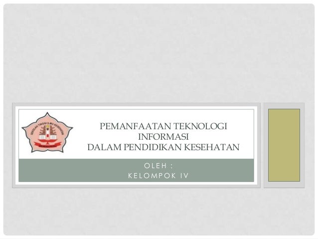 Pemanfaatan teknologi informasi dalam bidang kesehatan