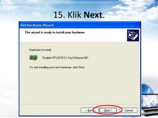 15. Klik Next.
 