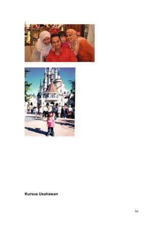 .




Kursus Usahawan



                  66
 