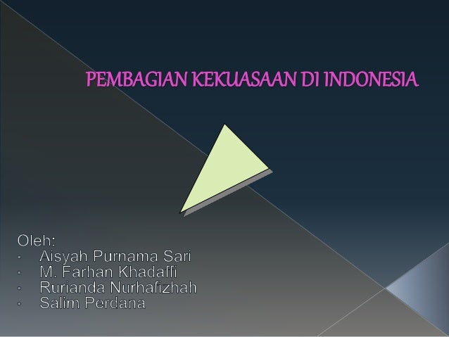 Pembagian Kekuasaan Di Indonesia
