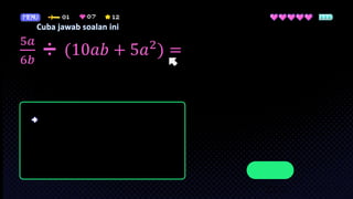 Agenda Page
5𝑎
6𝑏
(10𝑎𝑏 + 5𝑎2
) =
 