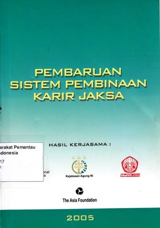 H""iarakat Pelmntau
rdonesia
17
I
!
&reEr
ffiKelaksaan Agung Rl
The Asia Foundation
 