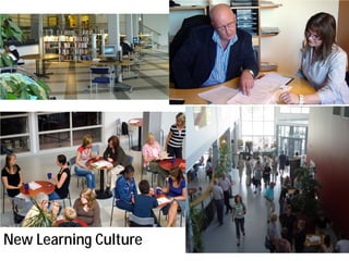 New Learning Culture
 