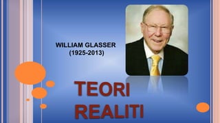 WILLIAM GLASSER
(1925-2013)
 