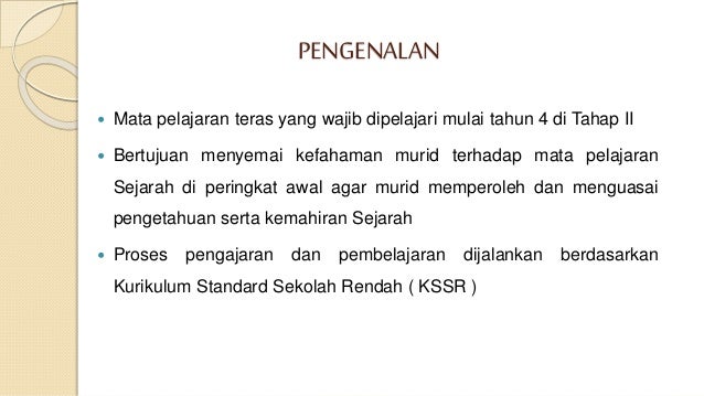Kepentingan mata pelajaran Sejarah kepada murid – murid di 