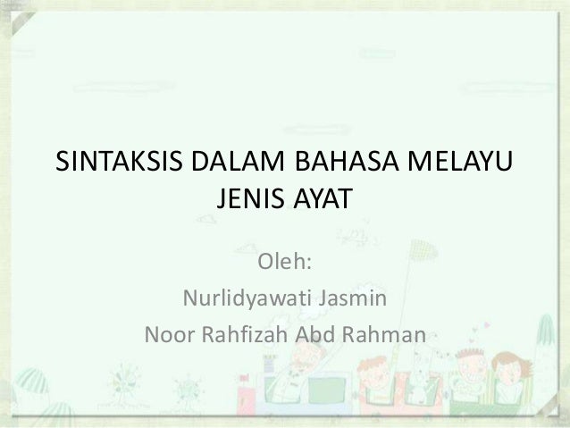 Sintaksis Dalam Bahasa Melayu Jenis Ayat
