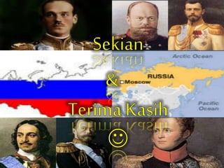 PERANAN MAHARAJA RUSIA