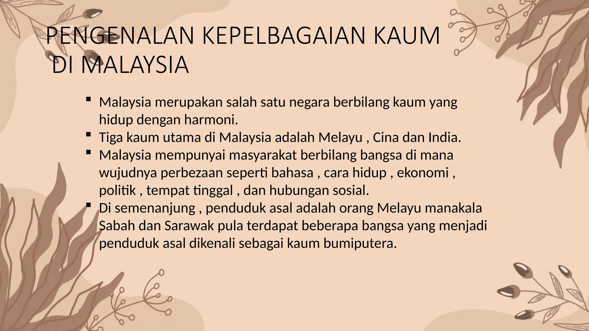 PEMBENTANGAN SEJARAH Ting 3 (Kepelbagaian Kaum di Malaysia).pptx