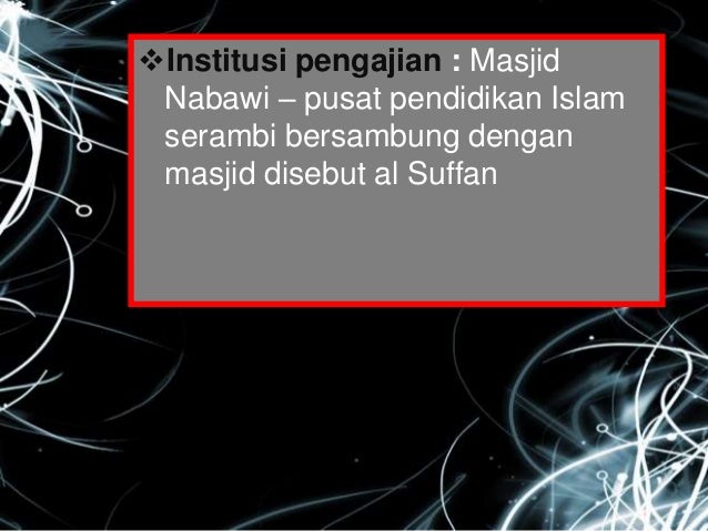 Sistem pendidikan pada zaman islam Sistem pendidikan pada zaman islam