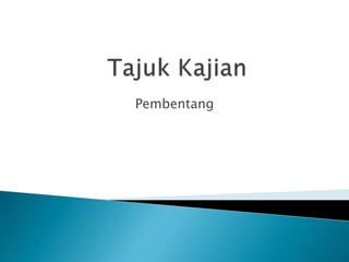 Pembentang
 