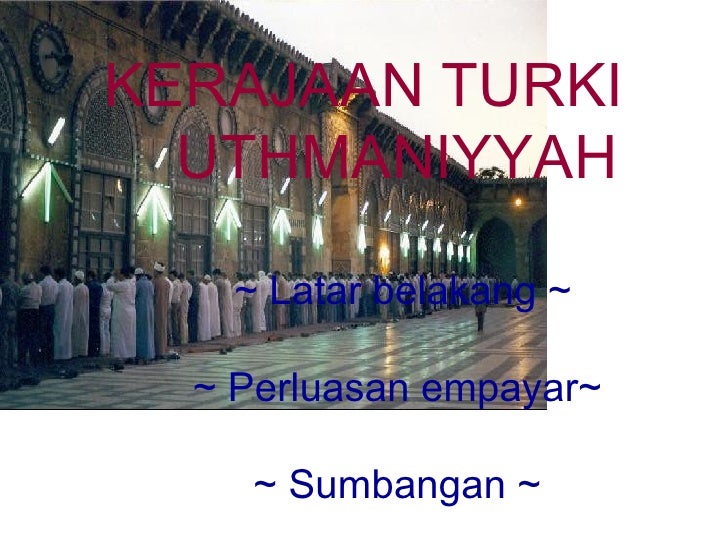 kejatuhan kerajaan turki uthmaniyah