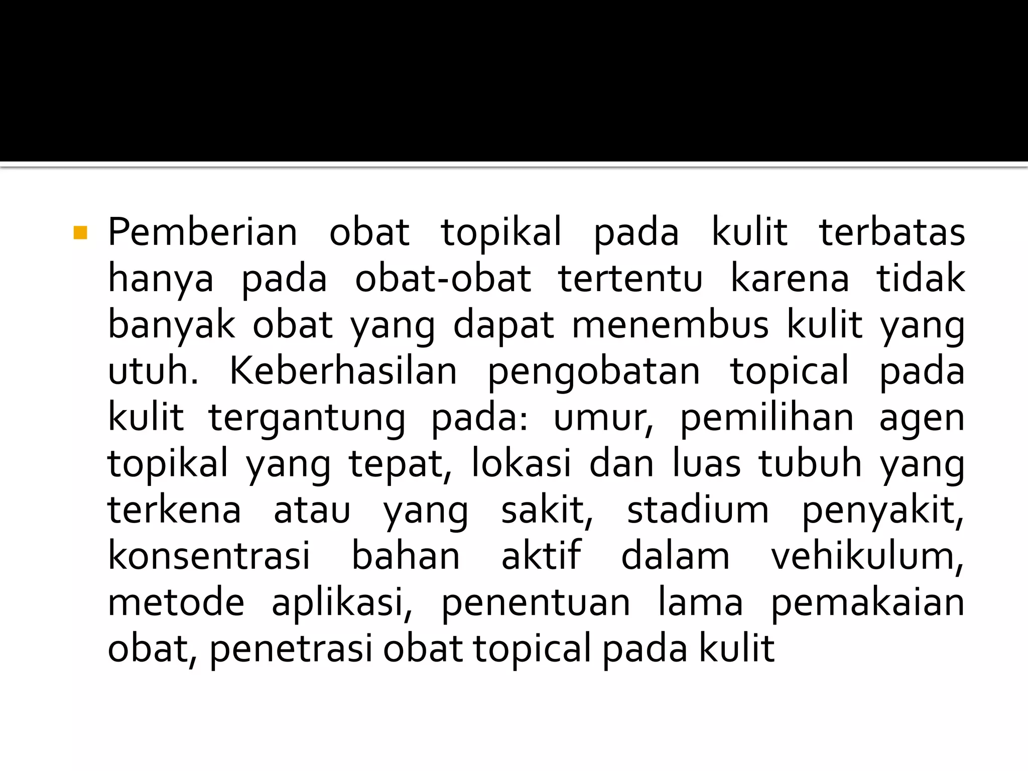 Topisel Obat Pemberian obat topikal | PPTX