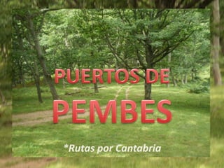 PUERTOS DE PEMBES *Rutas por Cantabria 