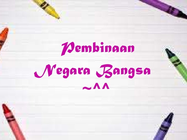 PembinaanNegara Bangsa ~^^