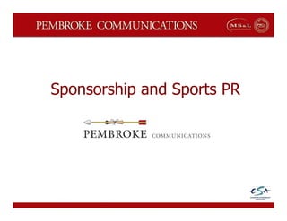 Sponsorship and Sports PR
 