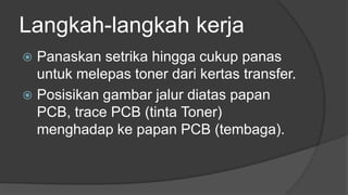 Pembuatan PCB Sederhana | PPTX