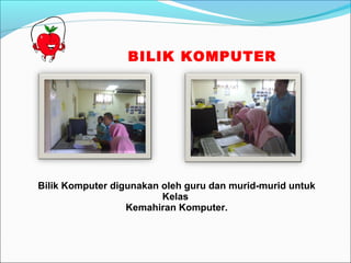 BILIK KOMPUTER




Bilik Komputer digunakan oleh guru dan murid-murid untuk
                         Kelas
                  Kemahiran Komputer.
 