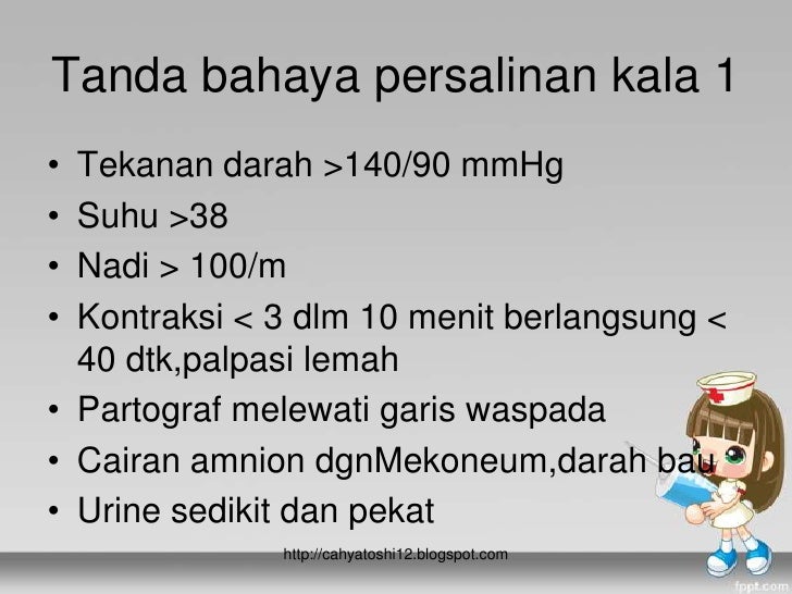 Pemenuhan kebutuhan fisik dan psikologi pada kala 1