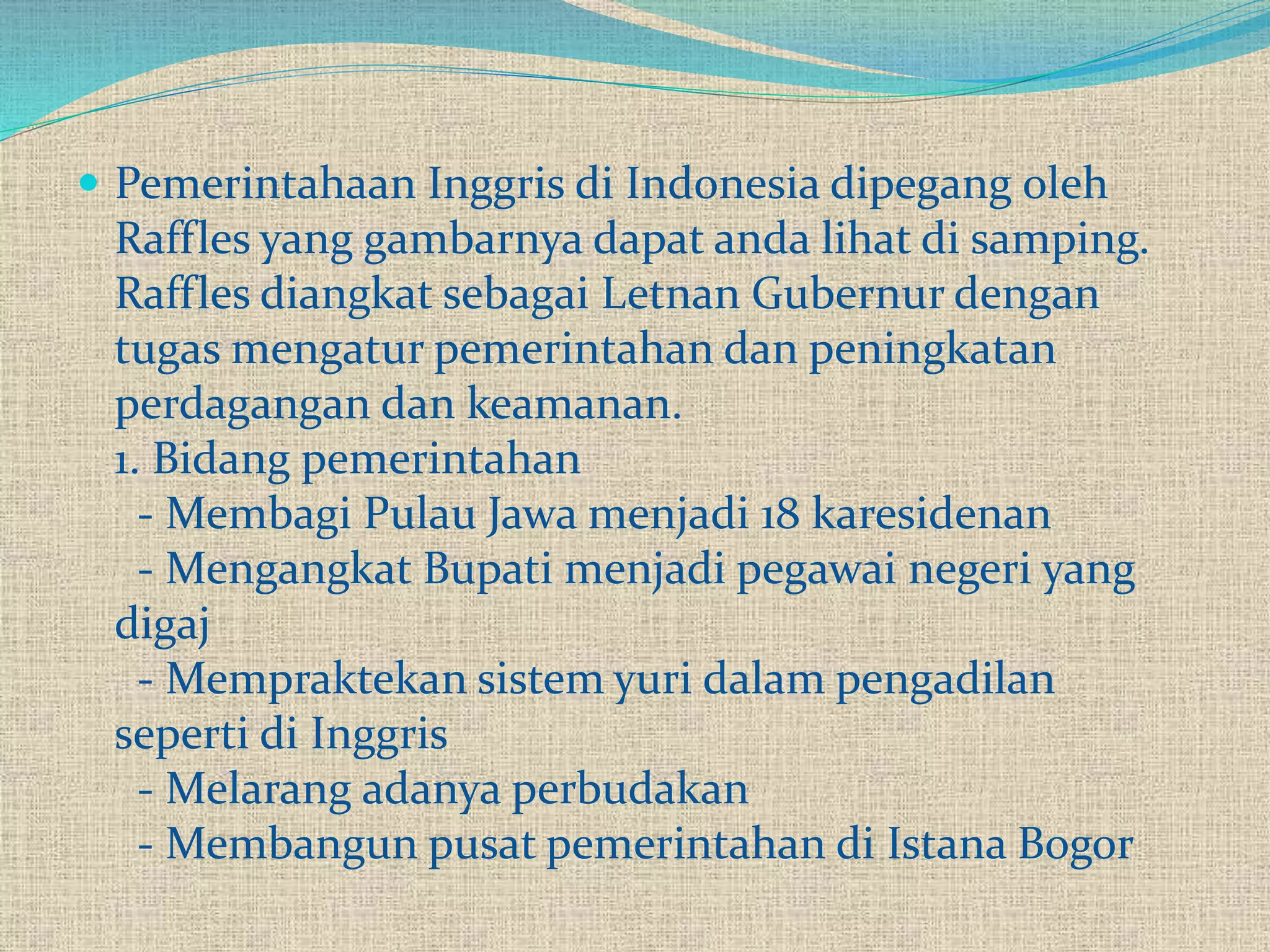 Pemerintahan raffles di indonesia | PPTX