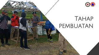 Tahap
pembuatan
 