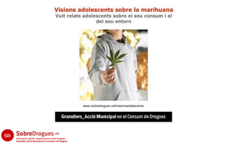 www.sobredrogues.net/visionsadolescents
 