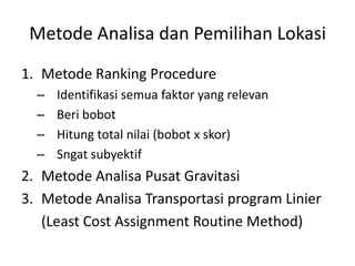 Metode Ranking Procedure Brian Raafiu Pemilihan lokasi pabrik | PPTX