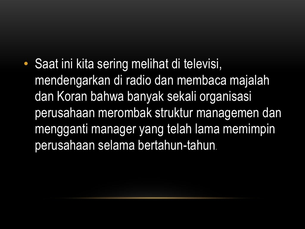 Pemimpin yang kuat adalah pemimpin yang mempunyai visi