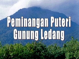 Peminangan Puteri Gunung Ledang 