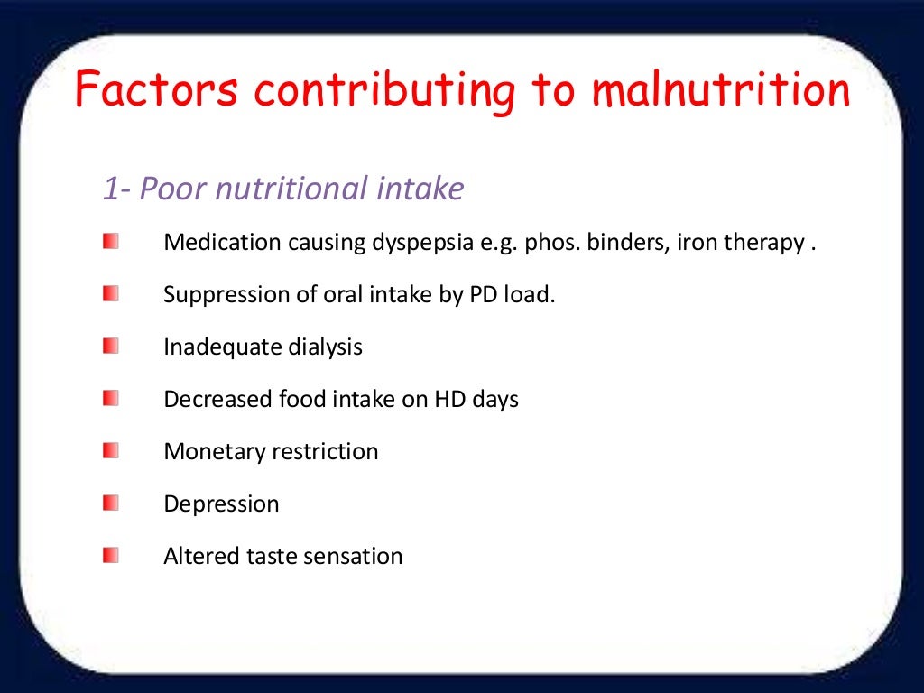 Protein energy malnutrition in CKD