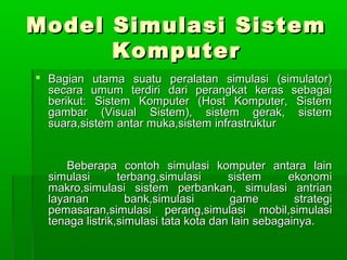 Pemodelan dan simulasi sistem komputer | PPT