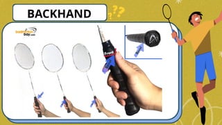 BACKHAND
 