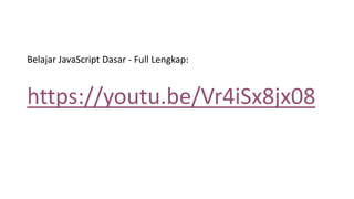 Belajar JavaScript Dasar - Full Lengkap:
https://youtu.be/Vr4iSx8jx08
 