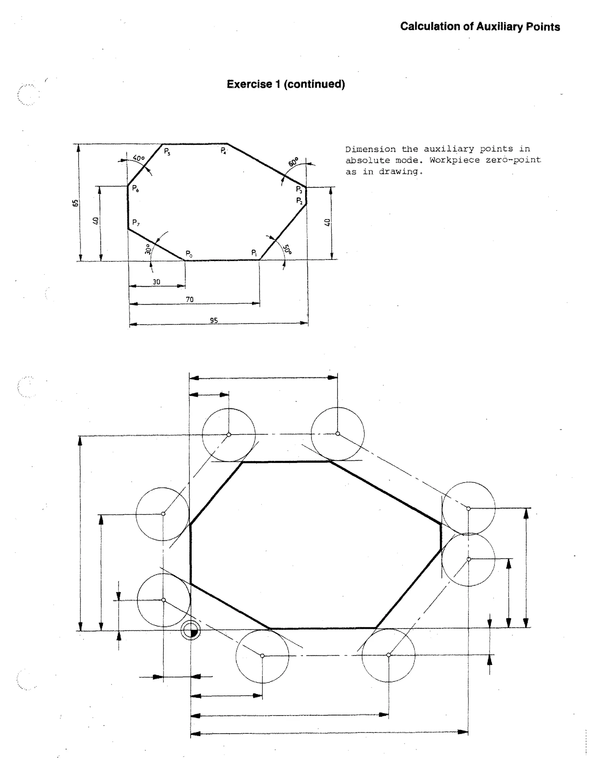 Calculation of Auxiliary Points

Exercise 1 (continued)

Dimension the auxiliary points in
absolute mode. Workpiece zero-point
as in drawing.

 