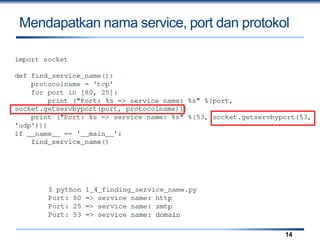 Mendapatkan nama service, port dan protokol
14
 