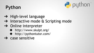 Software/Program/App 
compiled or interpreted (or both) 
input-process-output (decide input & output, think about the process) 
syntax and semantic 
>>> 1 + 2 = 3 
>>> panjang = 3 
>>> lebar = 4 
>>> luas = panjang + lebar 
 