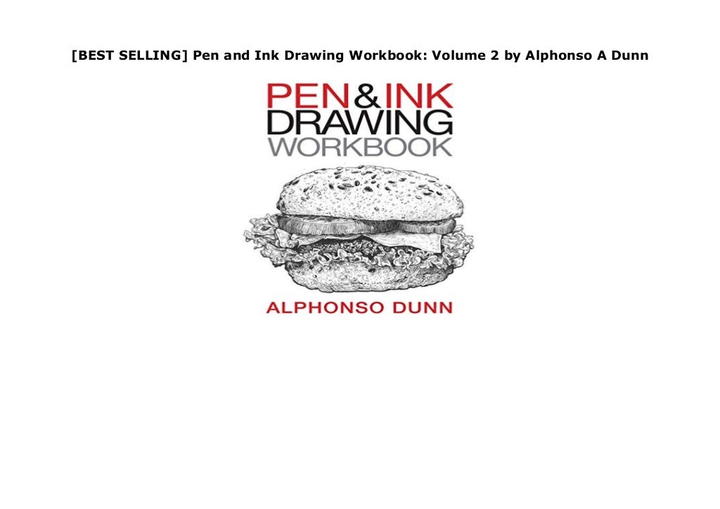 [BEST SELLING] Pen and Ink Drawing Workbook Volume 2 by Alphonso A Dunn