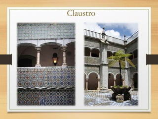 Claustro
No claustro, de planta quadrangular,
encontramos ainda pequenas
partes do primitivo mosteiro. Cada
parede é dividida por uma coluna
com capitel em que, no andar
inferior cada fachada apresenta dois
pares de arcadas e no andar
superior seis arcos segmentares.
 