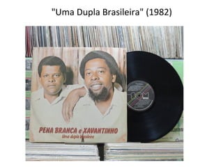 "Uma Dupla Brasileira" (1982)
 