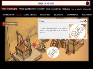 FORCA
O nó é lubrificado com cera ou com
sabão para garantir que a corda
desliza.
 